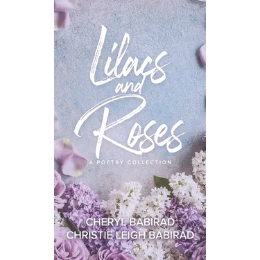 Lilacs and Roses
