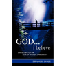 God...i believe