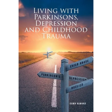 Living with Parkinsons, Depression and Childhood Trauma