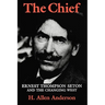 The Chief: Ernest Thompson Seton and the Changing West
