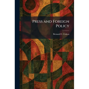 Press and Foreign Policy