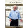 I'm Just Sayin': Revelations for Making Leadership a Way of Life