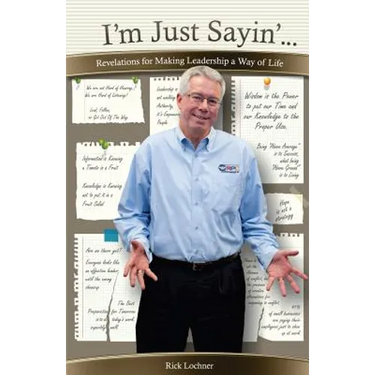 I'm Just Sayin': Revelations for Making Leadership a Way of Life