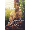 I Loved A Slave