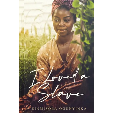 I Loved A Slave