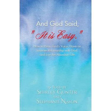 And God Said, "It is Easy."