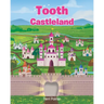 Tooth Castleland