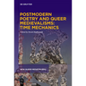 Postmodern Poetry and Queer Medievalisms: Time Mechanics