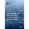 Feature Papers of Water Resources Management, Policy and Governance