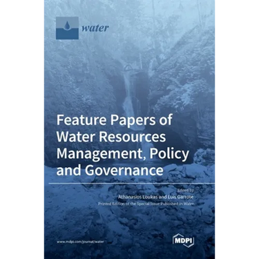 Feature Papers of Water Resources Management, Policy and Governance