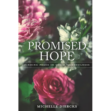 Promised Hope - Finding Peace in God's Faithfulness