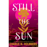 Still the Sun