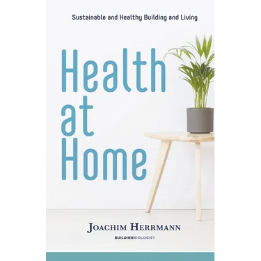 Health at Home: Sustainable and Healthy Building and Living