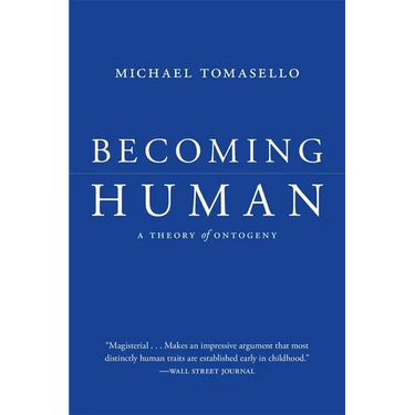 Becoming Human: A Theory of Ontogeny