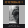 Squatchland II