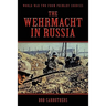 The Wehrmacht in Russia