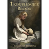 Troublesome Blood