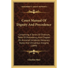 Court Manual Of Dignity And Precedence: Containing A Series Of Ordinum, Table Of Precedency, And Chapter On Armorial Incidents, Honorary Styles And Ch