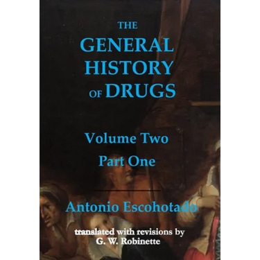 General History of Drugs: Volume 2 Part 1