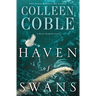 Haven of Swans: (Previously Published as Abomination)