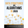 Data Structures and Algorithms in Java: A Comprehensive Guide