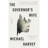 The Governor's Wife: A Michael Kelly Thriller