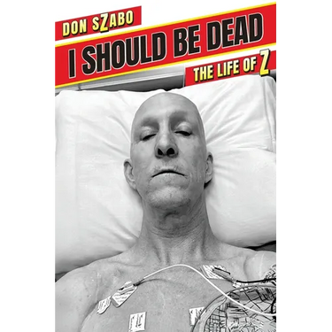 I SHOULD BE DEAD, The Life of Z