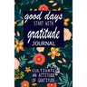 good days start with gratitude: a 52 week guide to cultivate