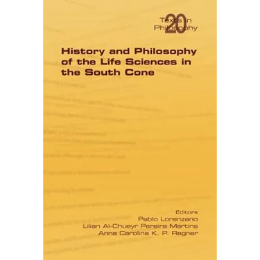 History and Philosophy of Life Sciences in the South Cone