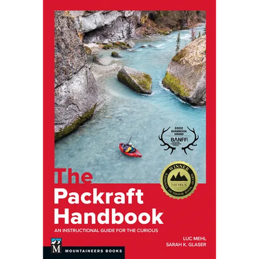 The Packraft Handbook: An Instructional Guide for the Curious
