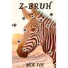 Z-Bruh