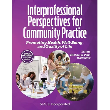 Interprofessional Perspectives for Community Practice: Promoting Health, Well-Being, and Quality of Life