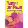 Women and Power. Education, Religion and Identity