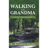 Walking with Grandma: Into the Woods