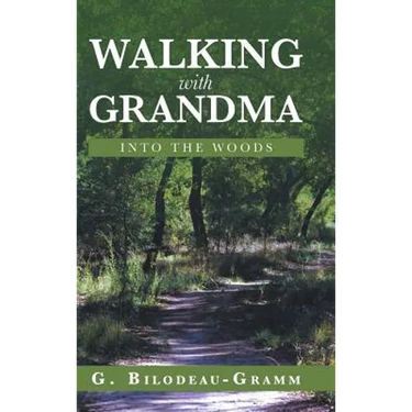 Walking with Grandma: Into the Woods