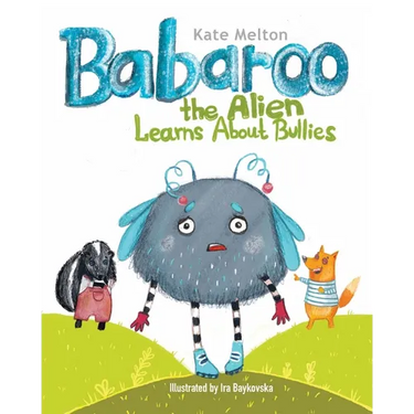 Babaroo the Alien Learns about Bullies: Children's Book about Bullying and Diversity