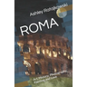 Roma: Art, History, Photography, Painting and Love