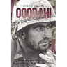 Ooorah!: Biography of a Marine Icon: Sergeant Major Bill Ooorah Paxton