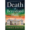 Death at Beresford Hall: A completely gripping English cozy mystery
