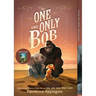 The One and Only Bob