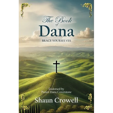 The Book of Dana: Brace Yourselves