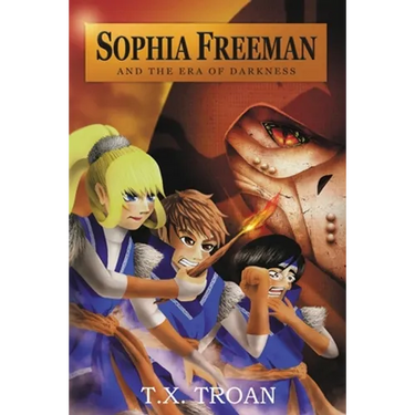 Sophia Freeman and the Era of Darkness (Book 3)