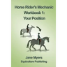 Horse Rider's Mechanic Workbook 1: Your Position