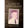 A Child of God's Delight