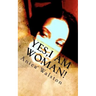 Yes, I am Woman!