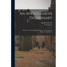 An Anglo-Saxon Dictionary: Based on the Manuscript Collections of the Late Joseph Bosworth. Supplement