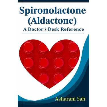 Spironolactone (Aldactone): A Doctor's Desk Reference
