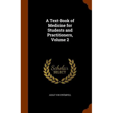 A Text-Book of Medicine for Students and Practitioners, Volume 2