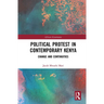 Political Protest in Contemporary Kenya: Change and Continuities