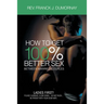 How To Get 100% Better Sex Married Couples
